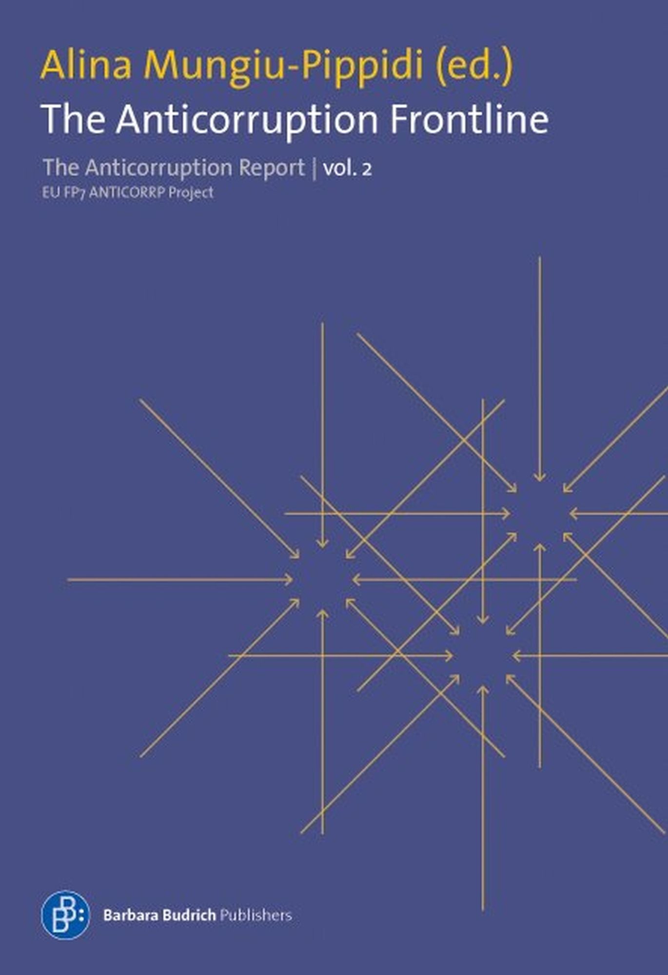 The Anticorruption Frontline: The ANTICORRP Project: Anticorruption Report, volume 2