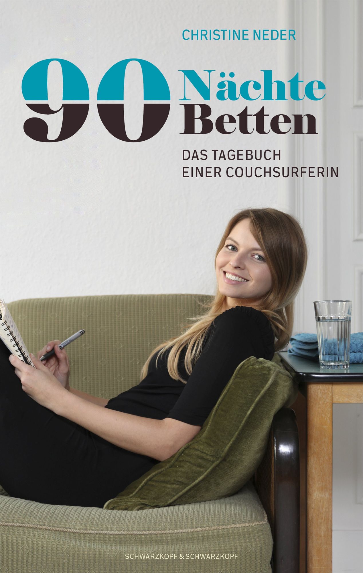 90 Nächte, 90 Betten: Das Tagebuch einer Couchsurferin