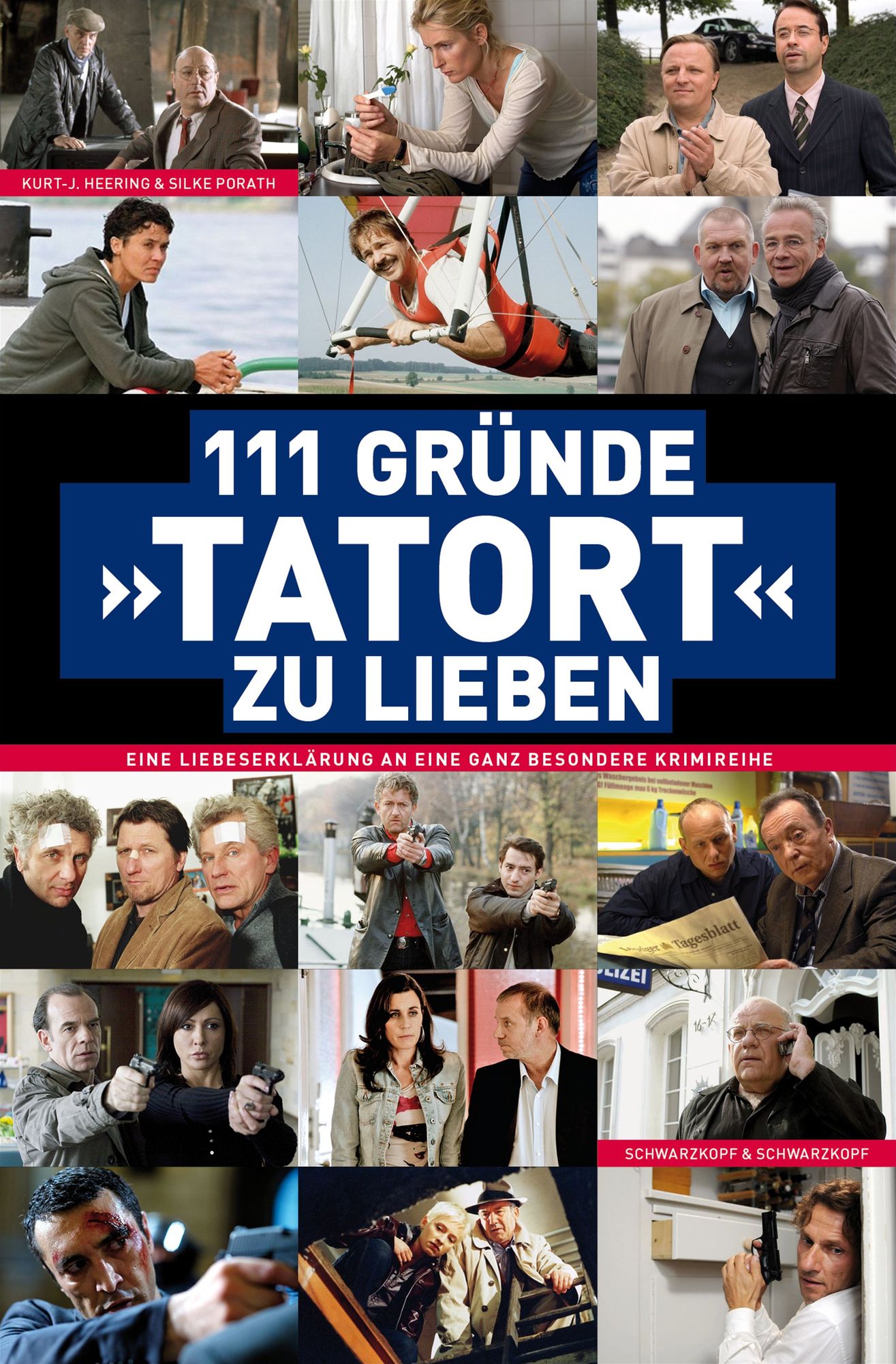 111 Gründe, 'Tatort' zu lieben: Eine Liebeserklärung an eine ganz besondere Krimireihe