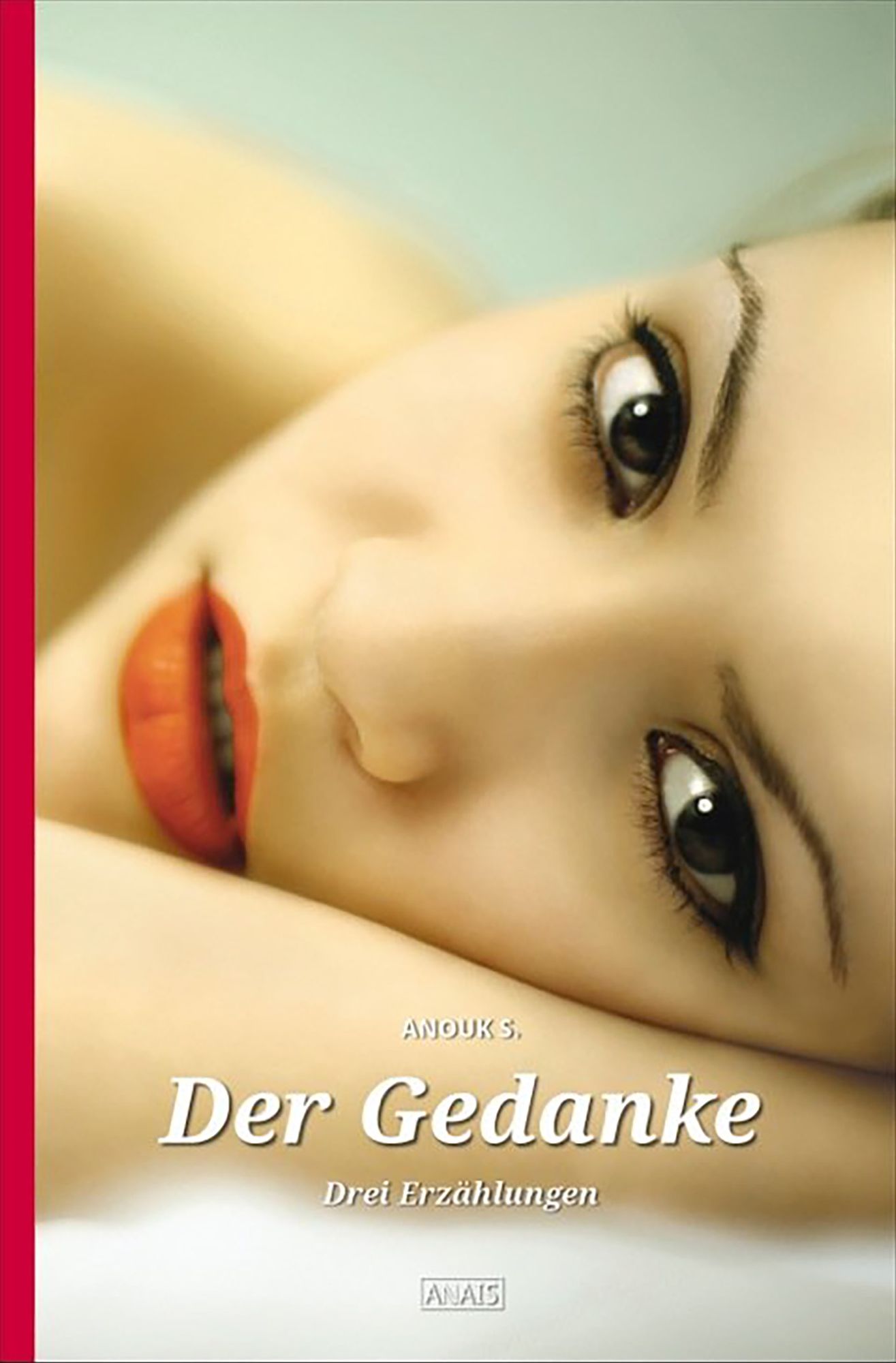 Der Gedanke: Drei Erzählungen