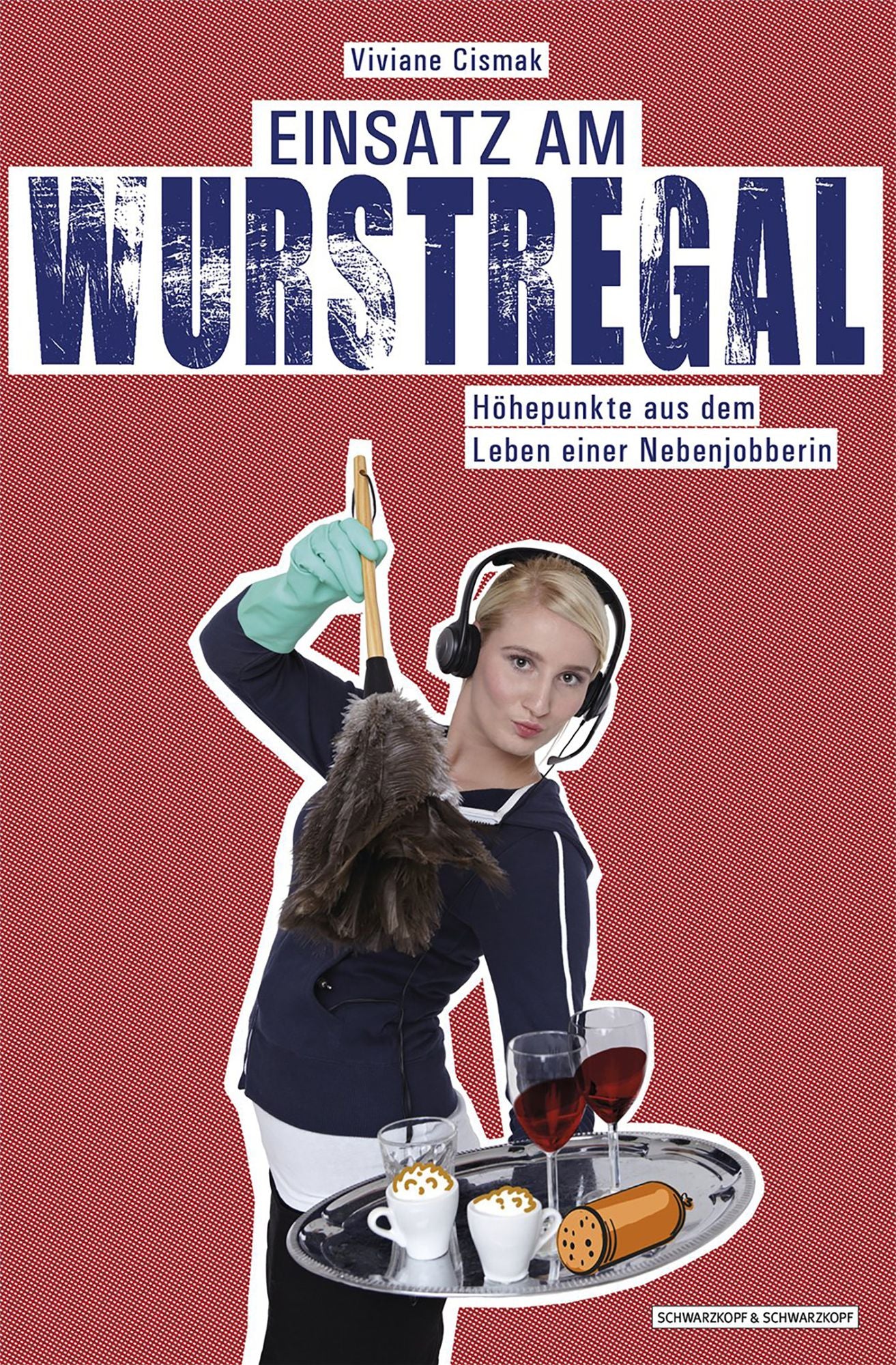 Einsatz am Wurstregal: Höhepunkte aus dem Leben einer Nebenjobberin