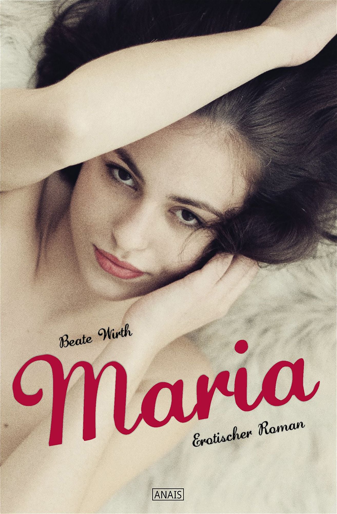 Maria: Erotischer Roman