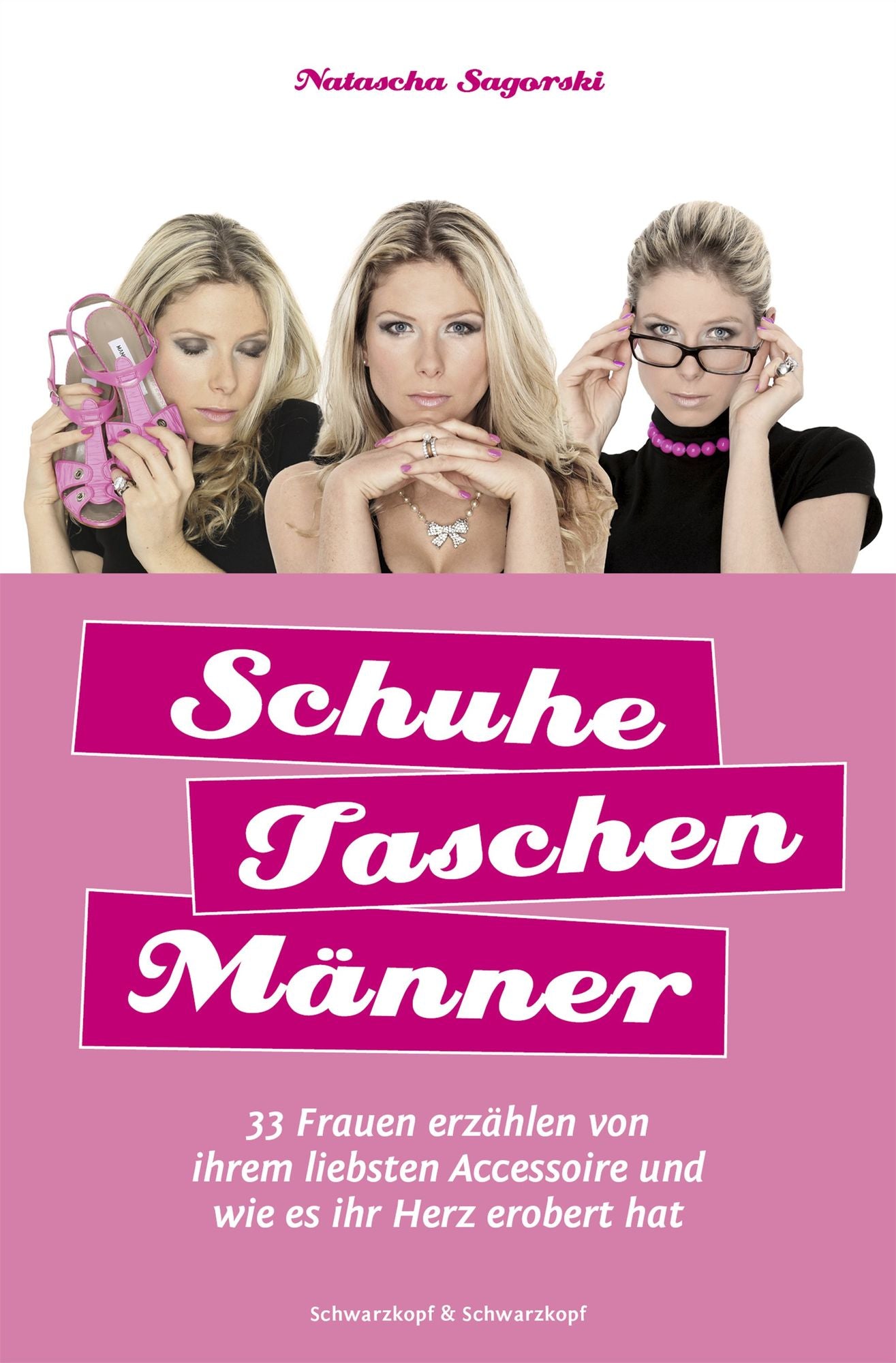 Schuhe, Taschen, Männer: 33 Frauen erzählen von ihrem liebsten Accessoire und wie es ihr Herz erobert hat