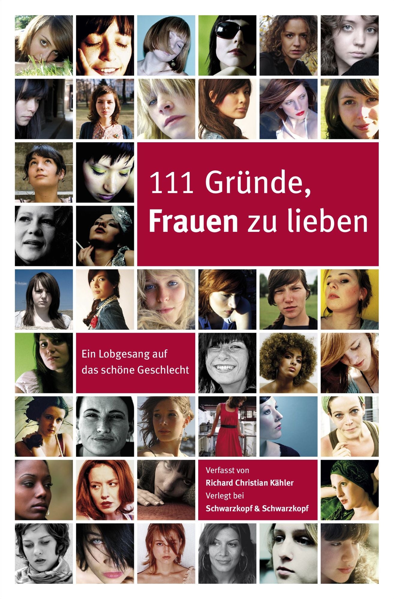 111 Gründe, Frauen zu lieben: Ein Lobgesang auf das schöne Geschlecht