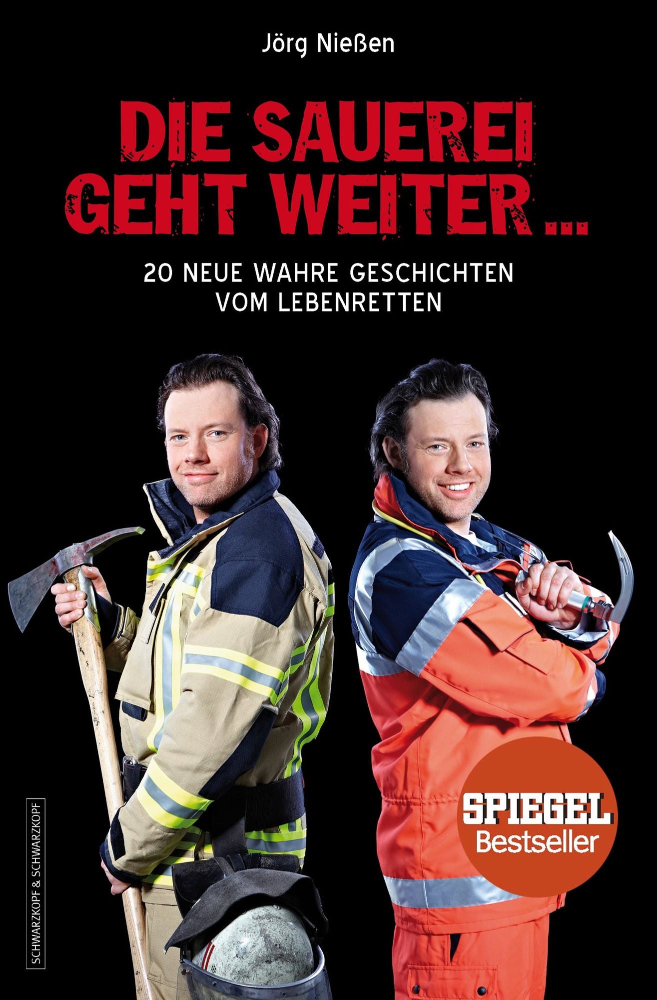 Die Sauerei geht weiter ...: 20 neue wahre Geschichten vom Lebenretten