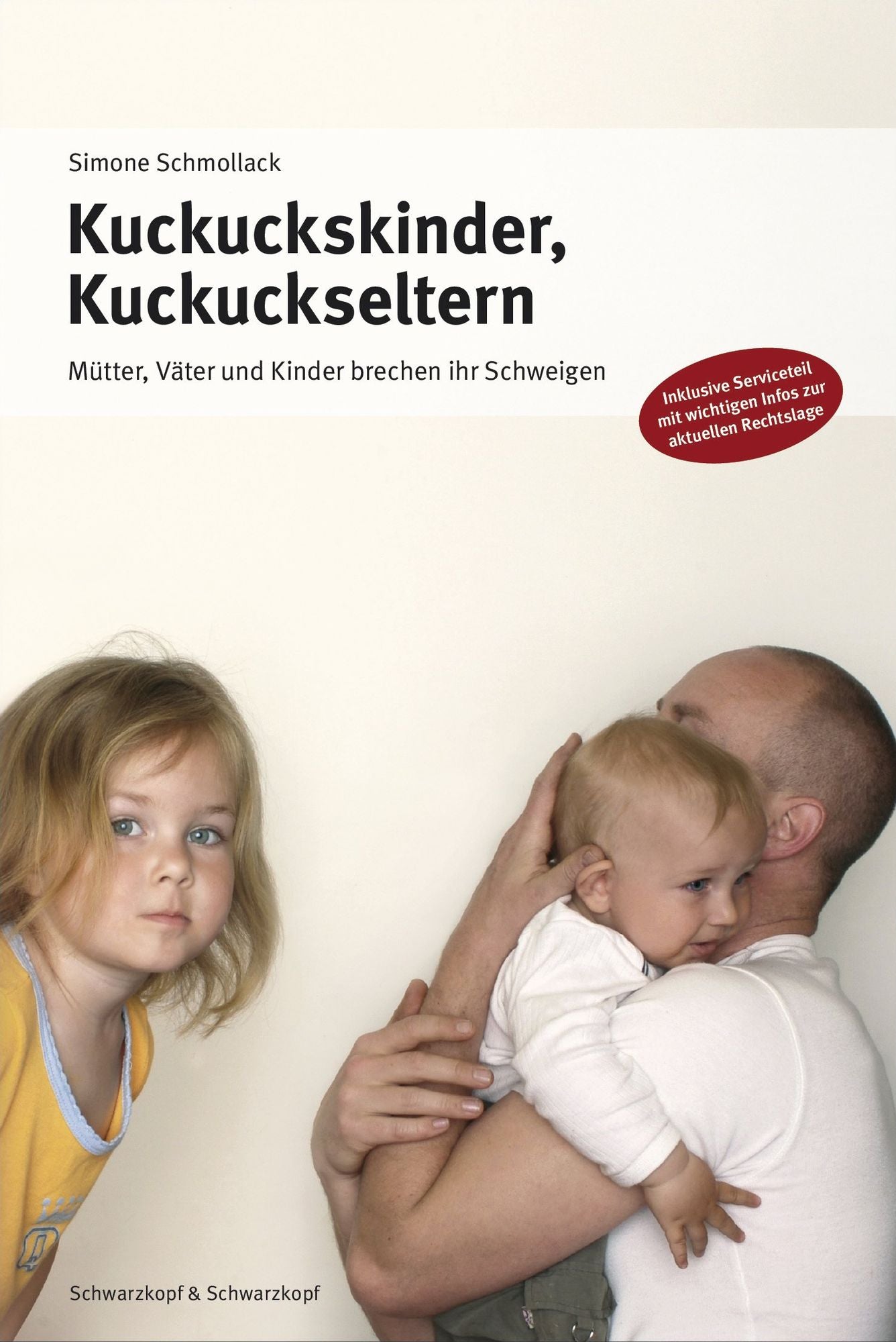 Kuckuckskinder, Kuckuckseltern: Mütter, Väter und Kinder brechen ihr Schweigen