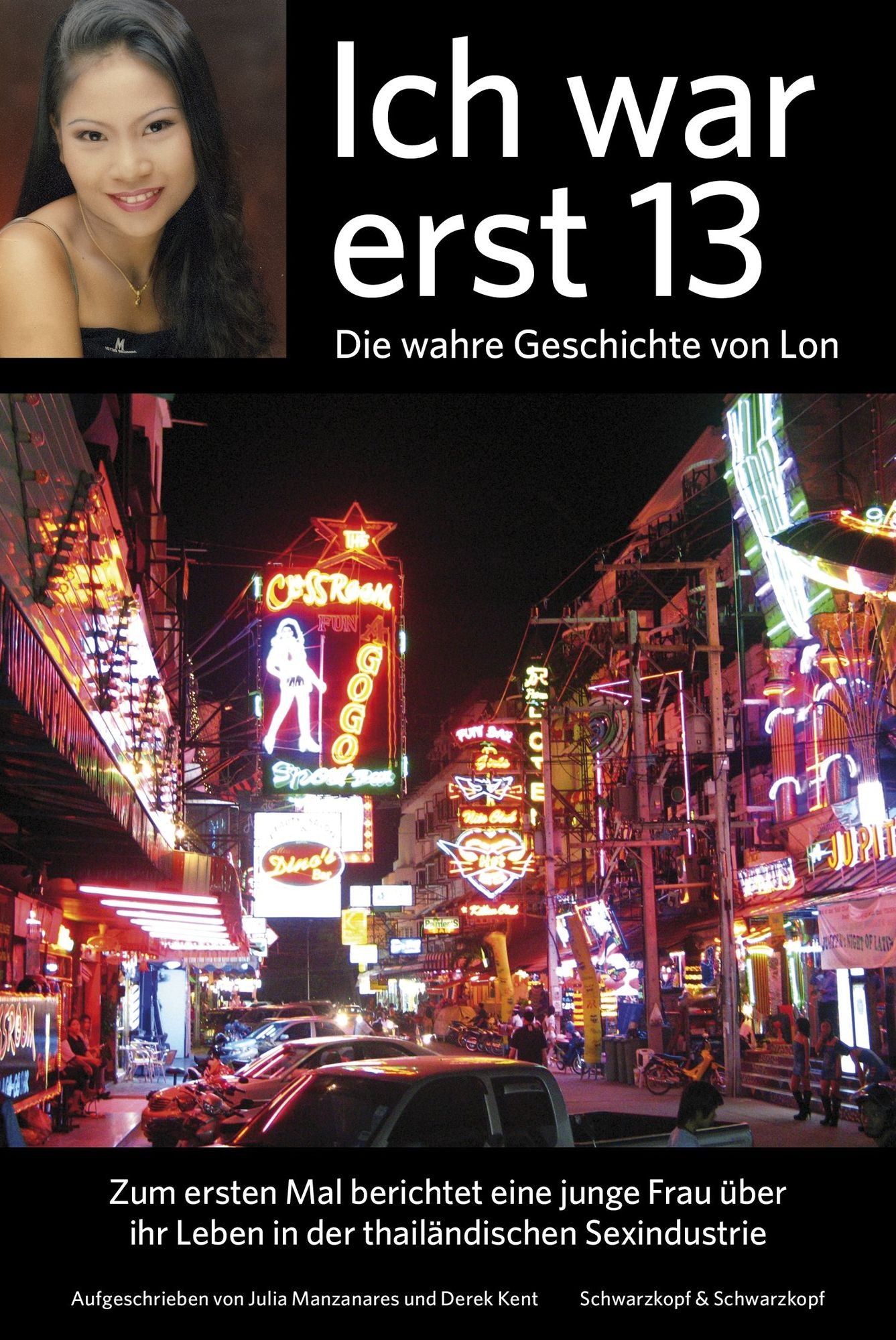 Ich war erst 13: Die wahre Geschichte von Lon