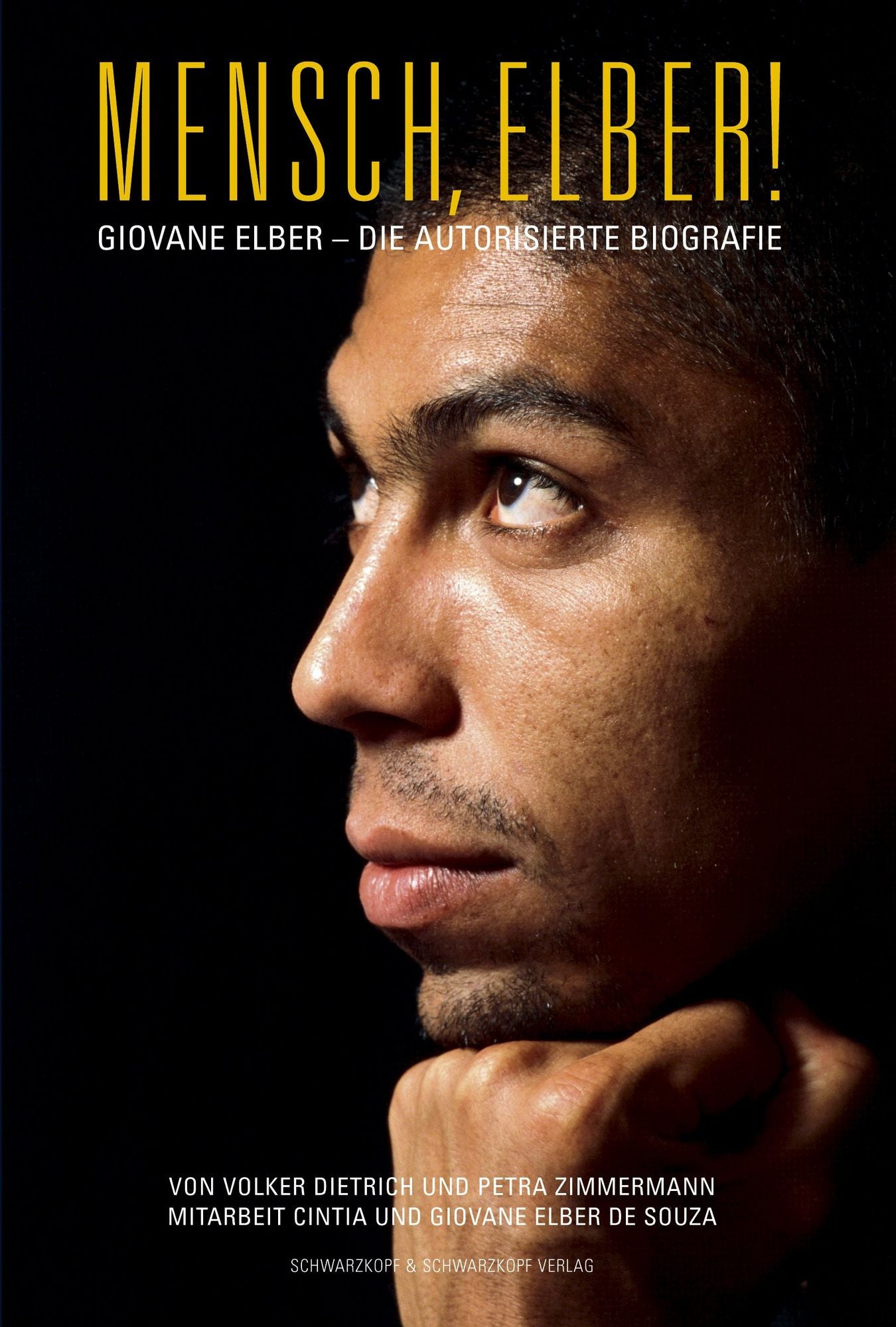 Mensch, Elber!: Giovane Elber - die autorisierte Biografie