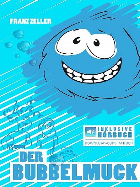 Der Bubbelmuck (inkl. Hörbuch)