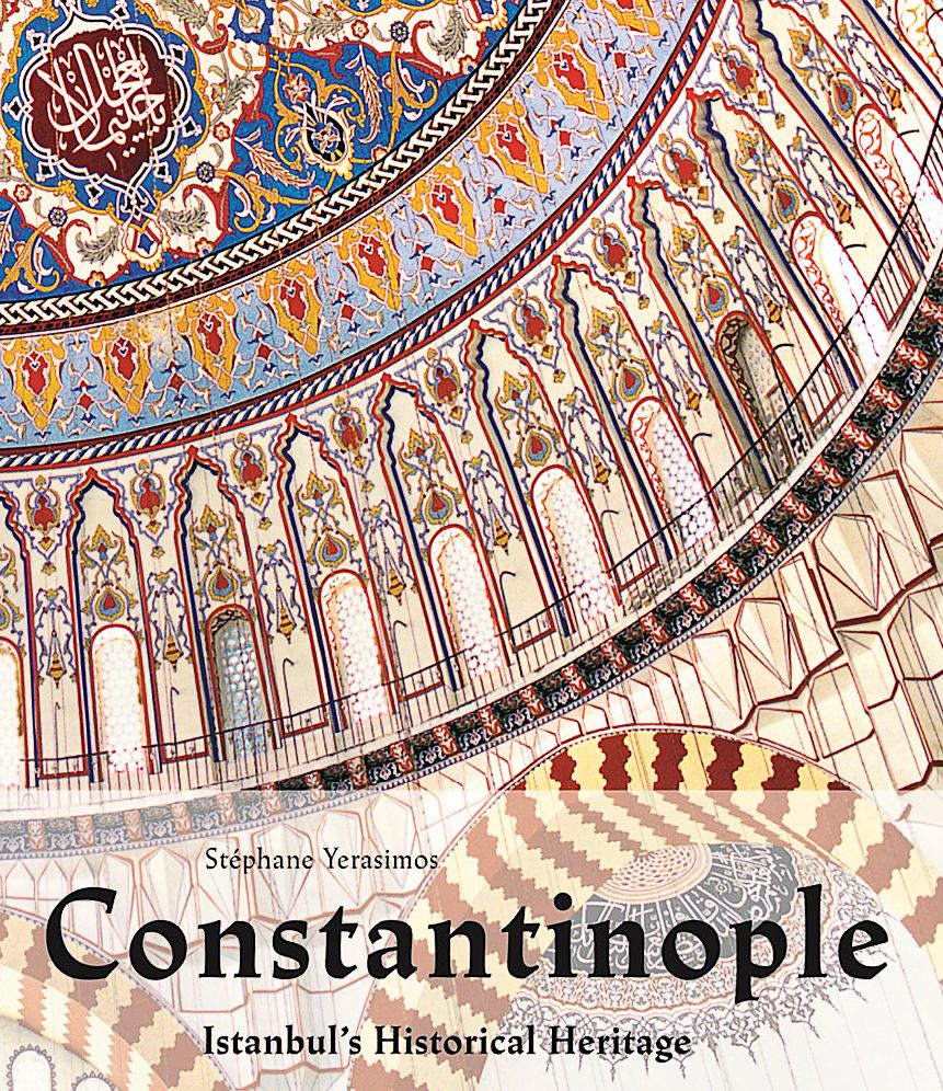 Constantinople: Istanbul's Historical Heritage