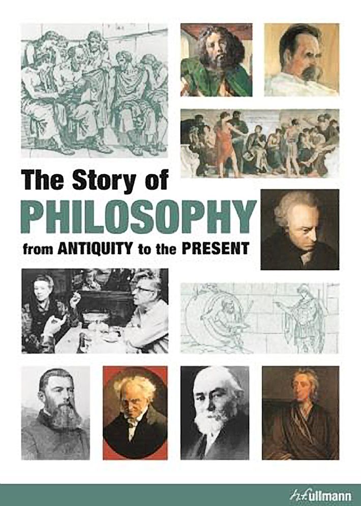 The Story of Philosophy: From Antiquity to the Present