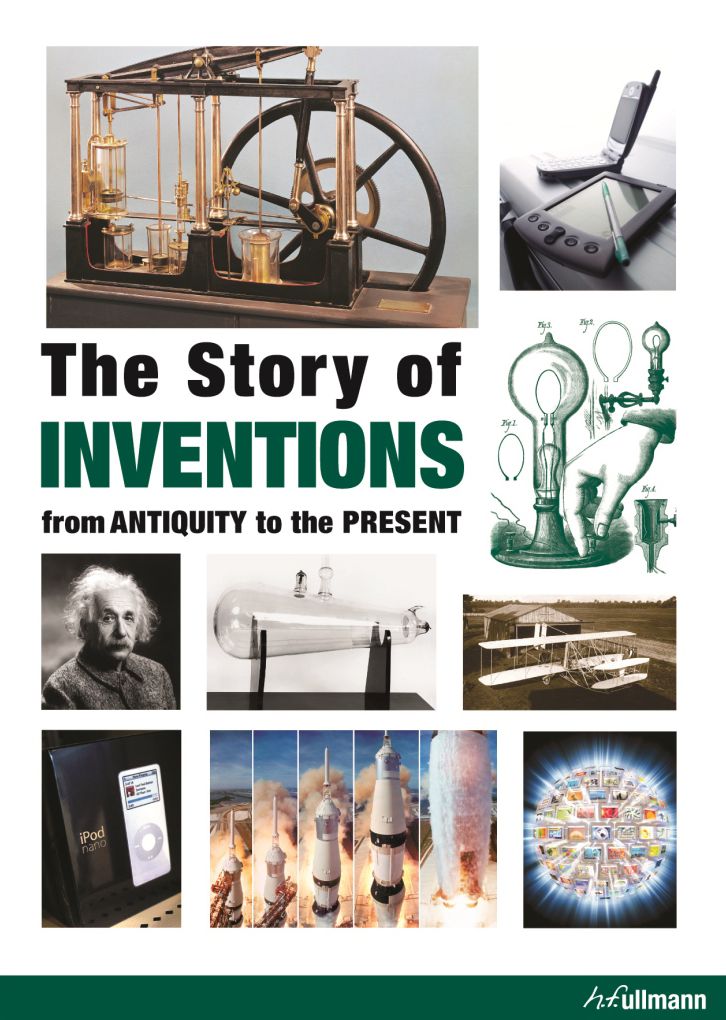 The Story of Inventions: From Antiquity to the Present