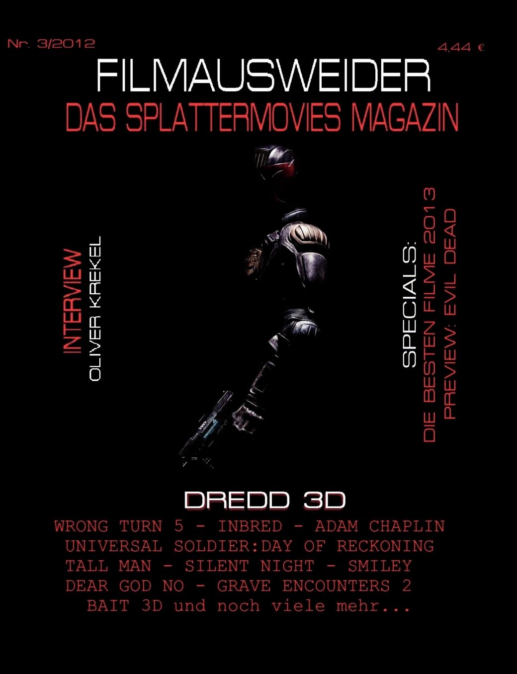 FILMAUSWEIDER - Das Splattermovies Magazin - Ausgabe 3 - Dredd 3D, Wrong Turn 5, Tall Men, Smiley, Cockneys vs Zombies, Universal Soldier: Day of Reckoning, Silen Night, Inbred, Adam Chaplin, Dear God No, Bait 3D, Rise of the Zombies ... Evil Dead - Rema