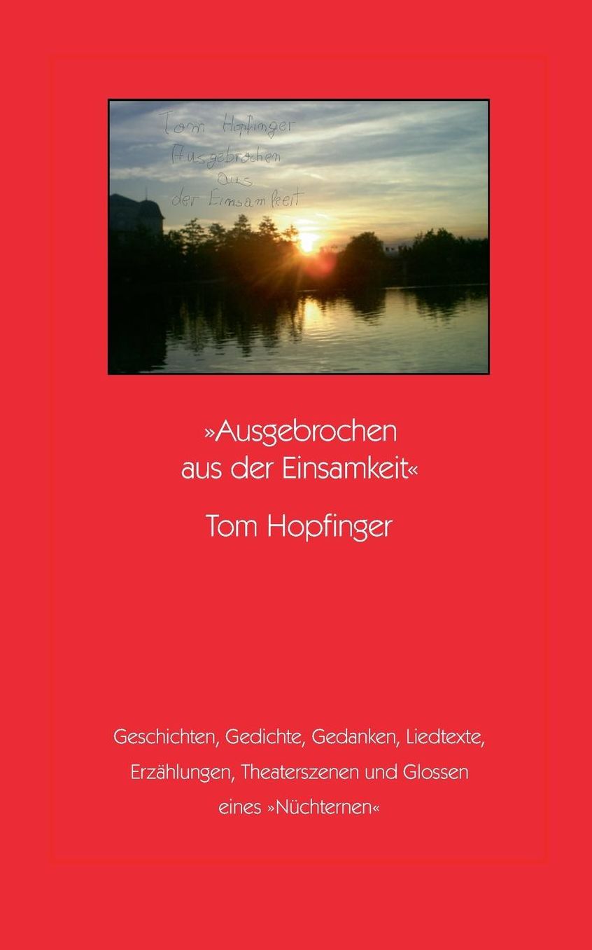 Ausgebrochen Aus Der Einsamkeit