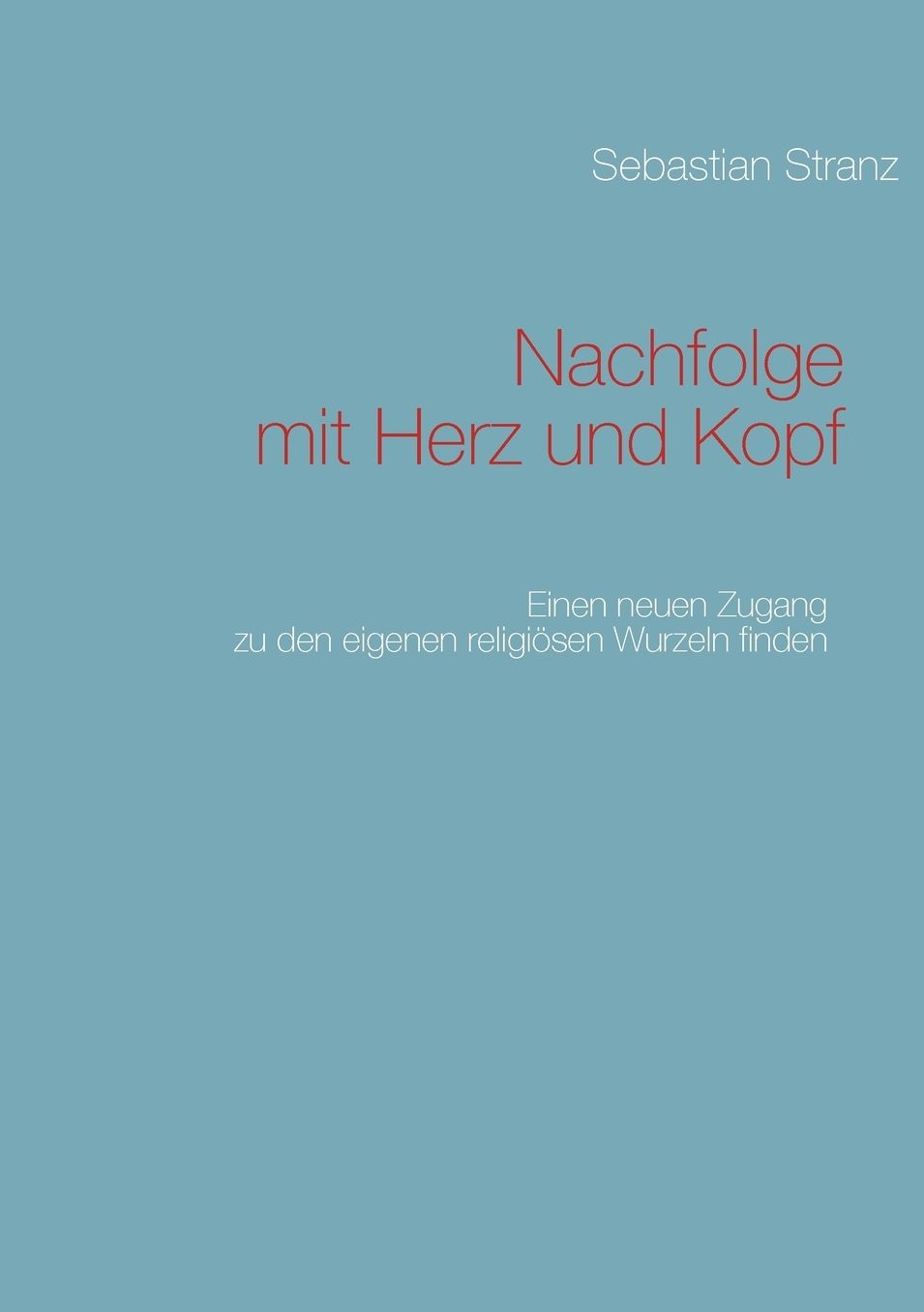 Nachfolge mit Herz und Kopf