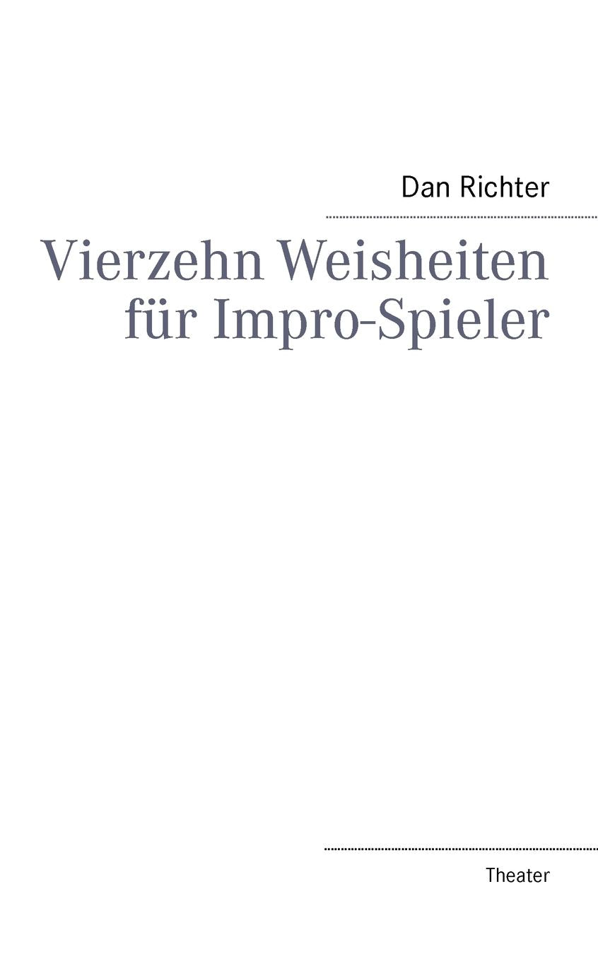 Vierzehn Weisheiten f r Impro-Spieler