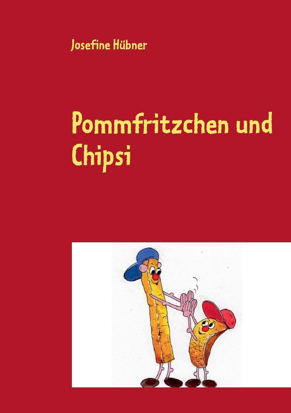 Pommfritzchen und Chipsi