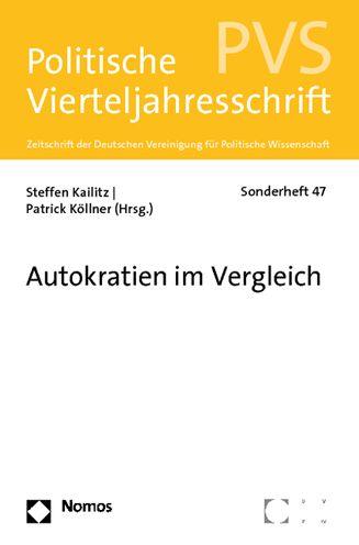 Autokratien im Vergleich: PVS Sonderheft 47