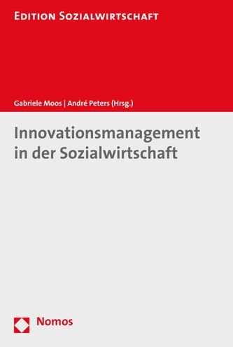 Innovationsmanagement in der Sozialwirtschaft