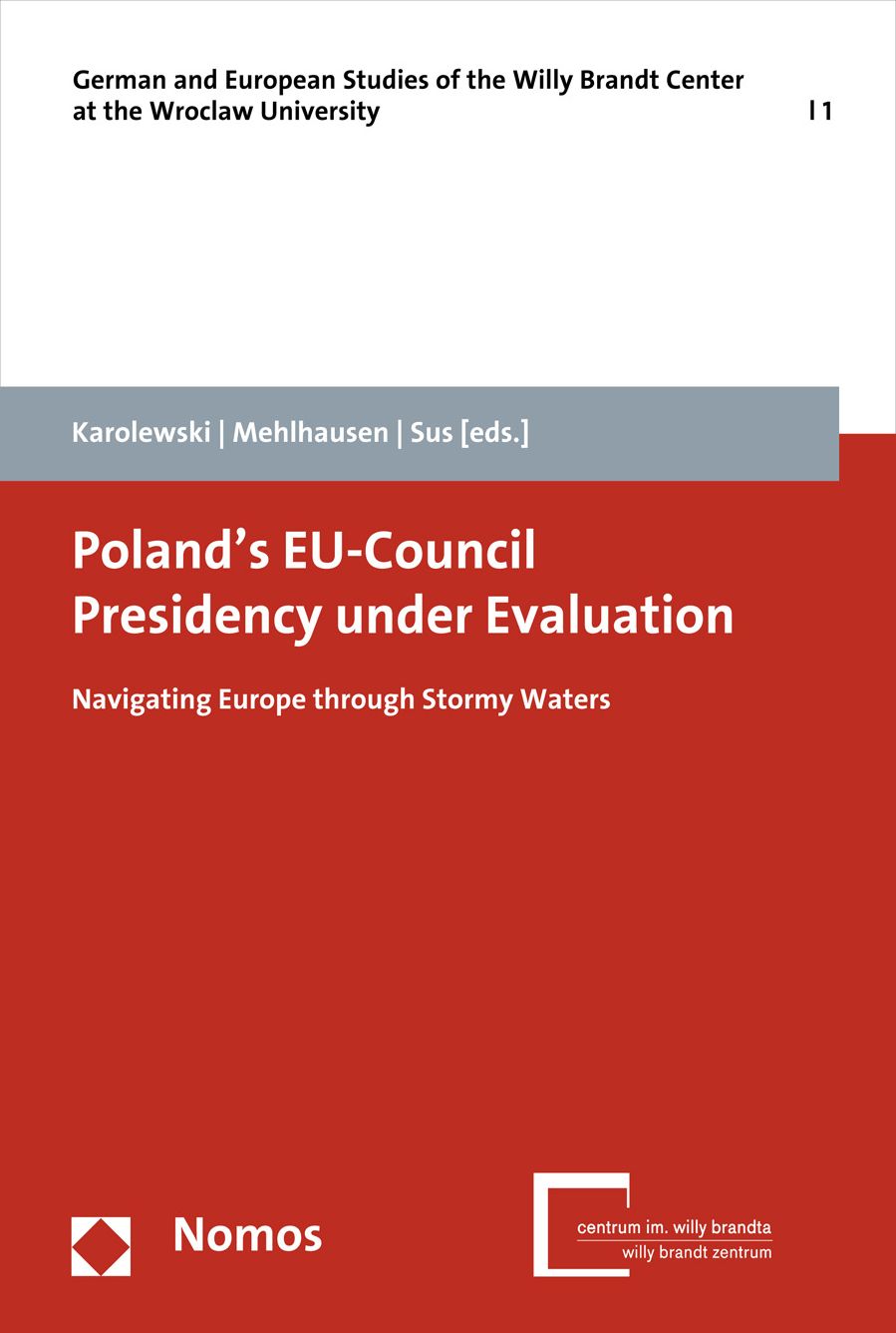 Poland's EU-Council Presidency Under Evaluation: Navigating Europe Through Stormy Waters