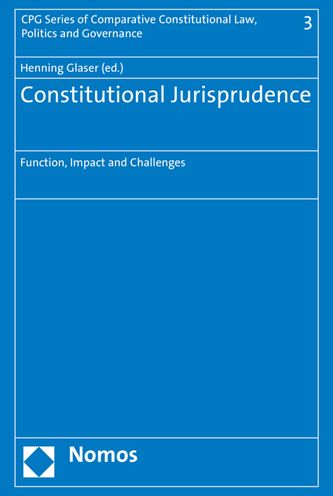 Constitutional Jurisprudence: Function, Impact and Challenges
