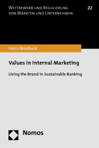 Values in Internal Marketing: Living the Brand in Sustainable Banking and in Other Organisations