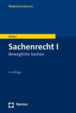 Sachenrecht I: Bewegliche Sachen