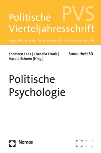 Politische Psychologie: PVS Sonderheft 50