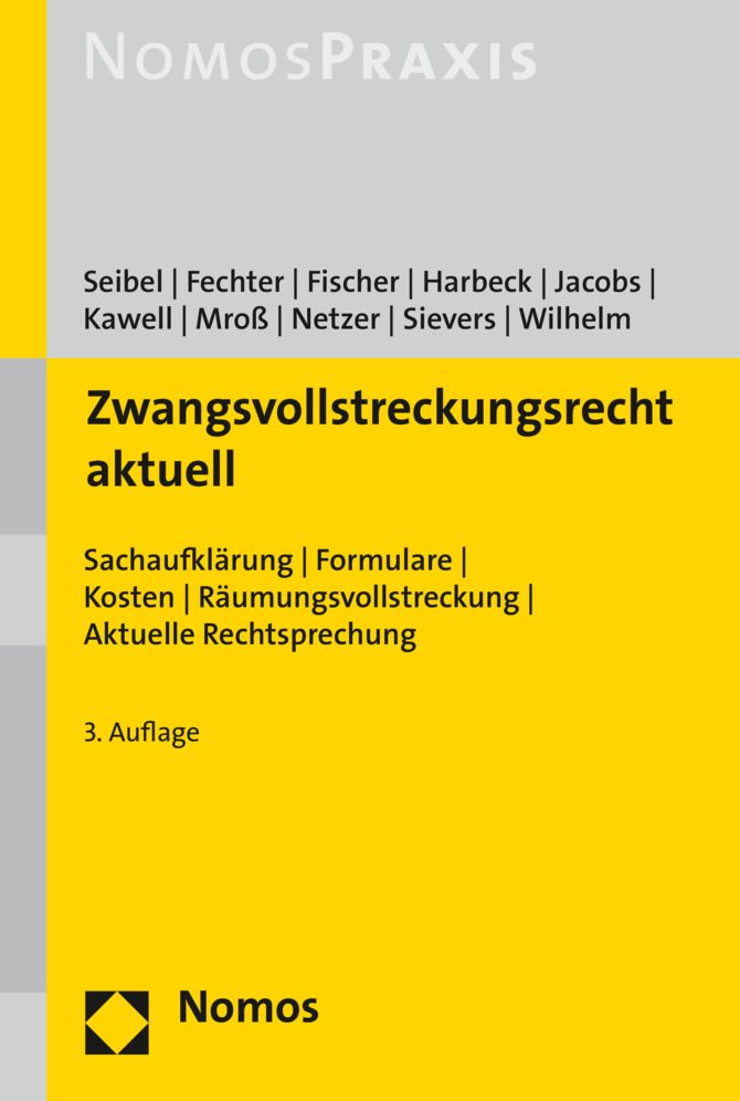 Zwangsvollstreckungsrecht aktuell: Sachaufklarung - Formulare - Kosten - Raumungsvollstreckung - Aktuelle Rechtsprechung