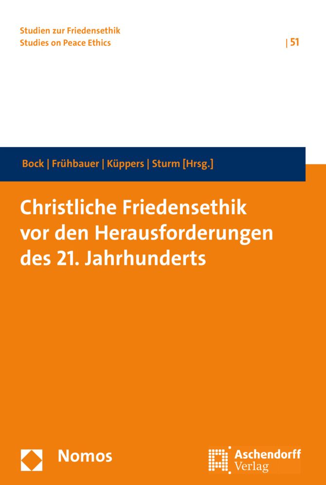 Christliche Friedensethik vor den Herausforderungen des 21. Jahrhunderts