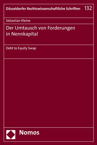 Der Umtausch von Forderungen in Nennkapital: Debt to Equity Swap
