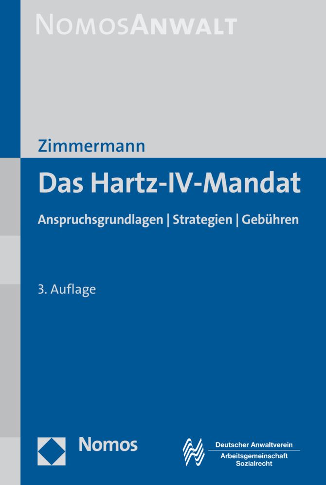 Das Hartz-IV-Mandat: Anspruchsgrundlagen - Strategien - Gebuhren