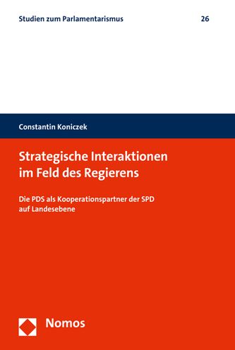 Strategische Interaktionen im Feld des Regierens: Die PDS als Kooperationspartner der SPD auf Landesebene