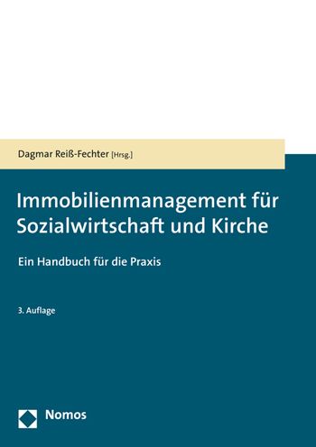 Immobilienmanagement fur Sozialwirtschaft und Kirche: Ein Handbuch fur die Praxis