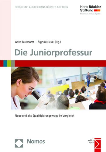 Die Juniorprofessur: Neue und alte Qualifizierungswege im Vergleich