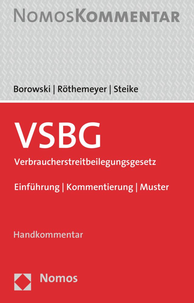VSBG Verbraucherstreitbeilegungsgesetz: Einfuhrung - Kommentierung - Muster