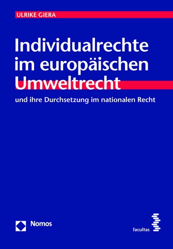 Individualrechte im europaischen Umweltrecht: und ihre Durchsetzung im nationalen Recht