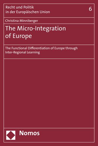The Micro-Integration of Europe: The Functional Differentiation of Europe through Inter-Regional Learning