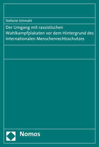 Der Umgang mit rassistischen Wahlkampfplakaten vor dem Hintergrund des internationalen Menschenrechtsschutzes