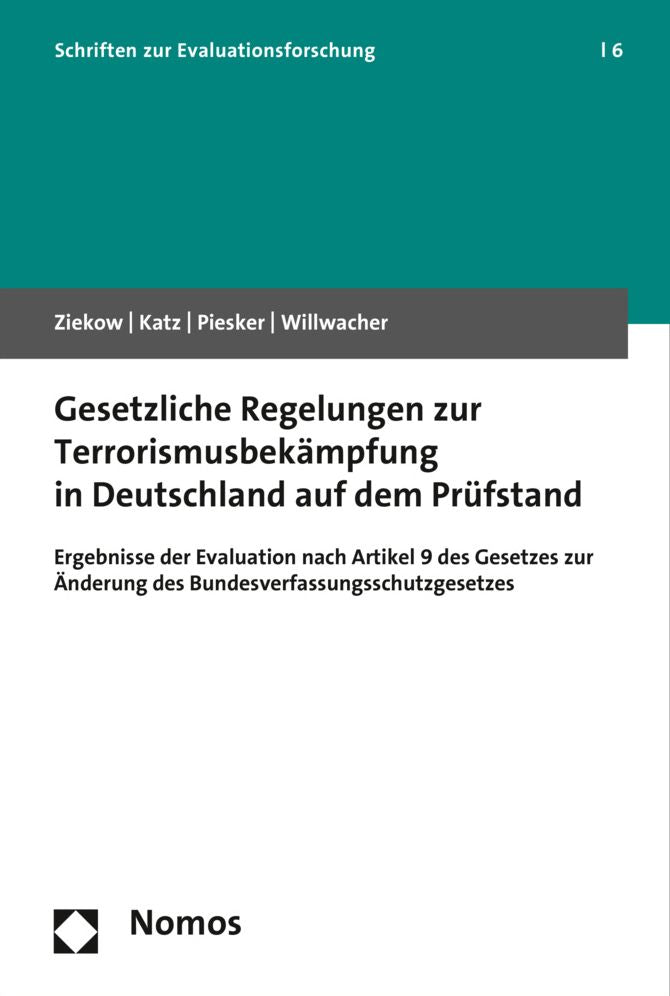 Gesetzliche Regelungen zur Terrorismusbekampfung in Deutschland auf dem Prufstand: Ergebnisse der Evaluation nach Artikel 9 des Gesetzes zur Anderung des Bundesverfassungsschutzgesetzes