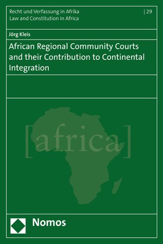 African Regional Community Courts and their Contribution to Continental Integration