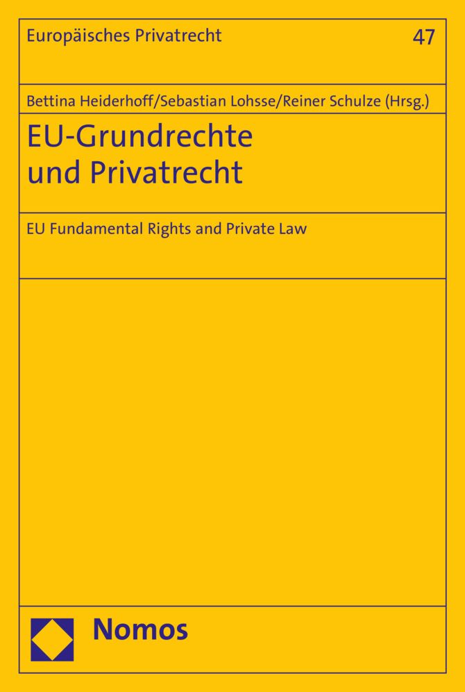 EU-Grundrechte und Privatrecht / EU Fundamental Rights and Private Law