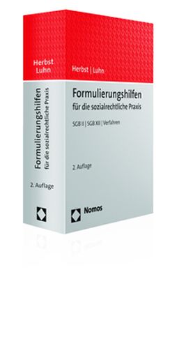 Formulierungshilfen fur die sozialrechtliche Praxis: SGB II - SGB XII - Verfahren