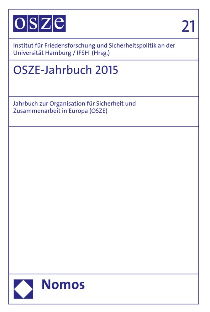 OSZE-Jahrbuch 2015: Jahrbuch zur Organisation fur Sicherheit und Zusammenarbeit in Europa (OSZE)