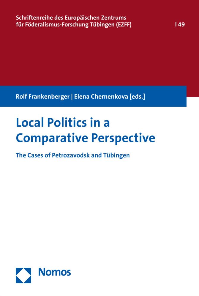 Local Politics in a Comparative Perspective: The Cases of Petrozavodsk and Tubingen