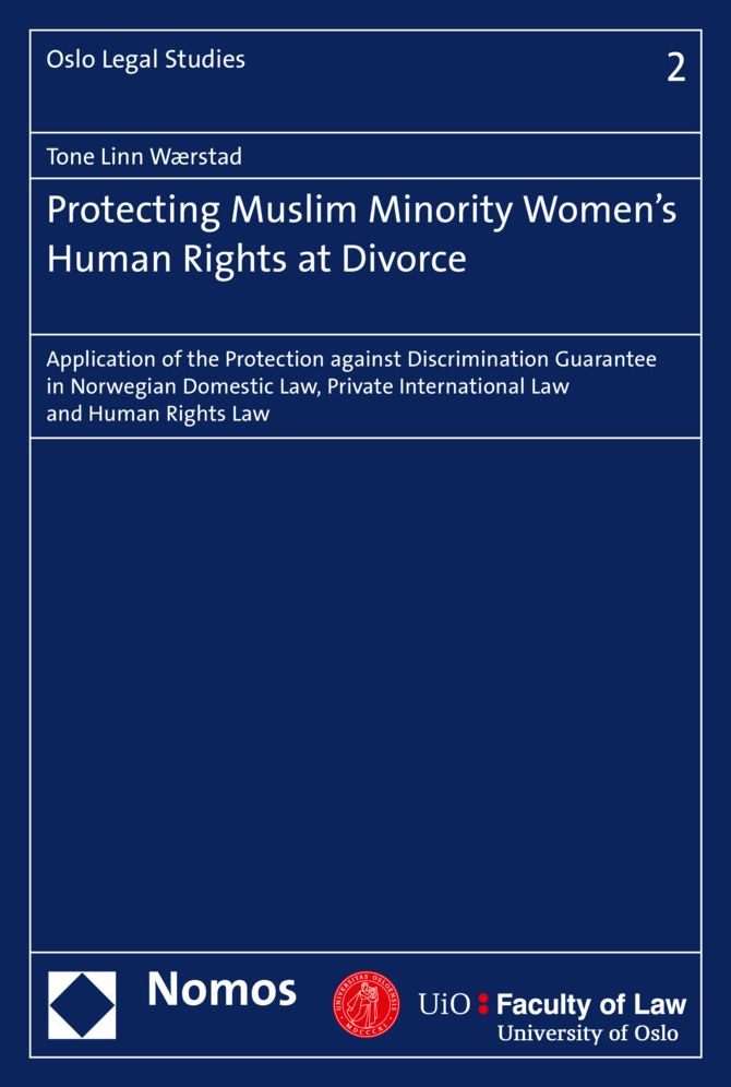 Protecting Muslim Minority Women's Human Rights at Divorce: Application of the Protection against Discrimination Guarantee in Norwegian Domestic Law, Private International Law and Human Rights Law