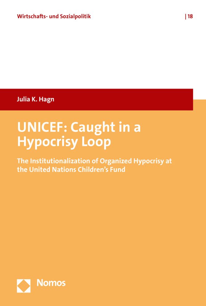 UNICEF: Caught in a Hypocrisy Loop: The Institutionalization of Organized Hypocrisy in the United Nations Children's Fund
