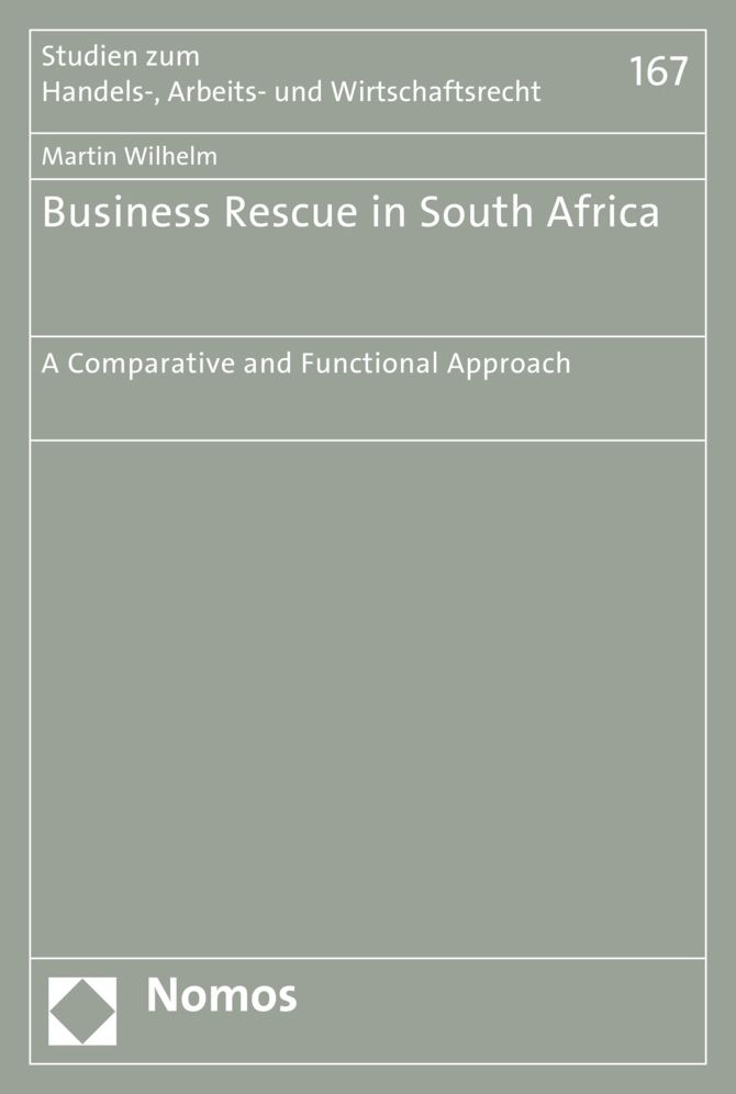 Business Rescue in South Africa: A Comparative and Functional Approach