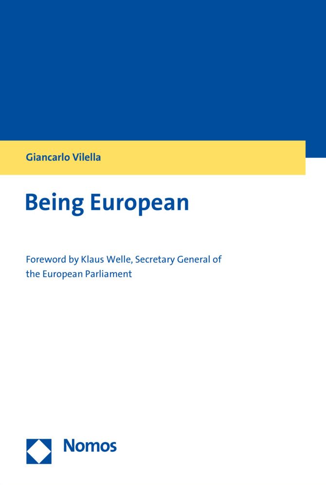 Being European: Foreword by Klaus Welle, Secretary General of the European Parliament