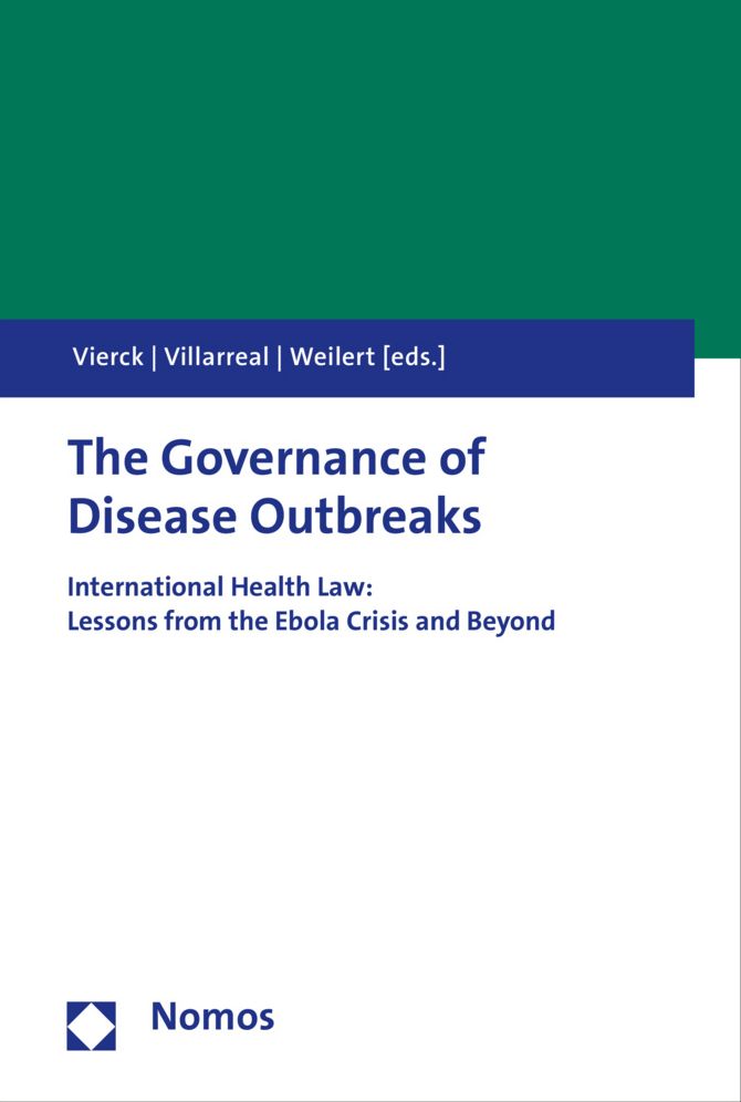 The Governance of Disease Outbreaks: International Health Law: Lessons from the Ebola Crisis and Beyond